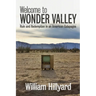 Welcome to Wonder Valley: Ruin and Redemption in an American Galapagos