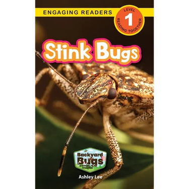 Stink Bugs: Backyard Bugs and Creepy-Crawlies (Engaging Readers, Level 1)