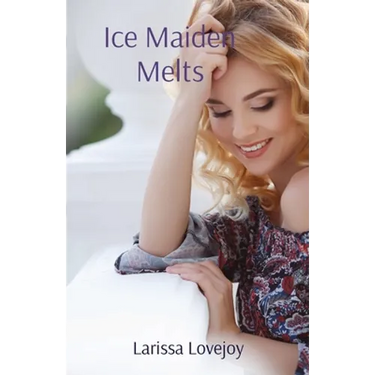 Ice Maiden Melts