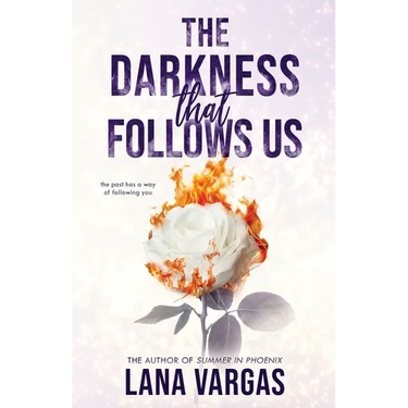 The Darkness that Follows Us