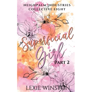 Superficial Girl - Part 2: Jacinta's Story