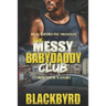 The Messy Babydaddy Club: Matthew's Story