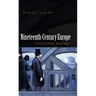 Nineteenth-Century Europe: A Cultural History