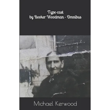 Type-cast by Booker Woodman - Omnibus