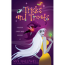 Tricks and Treats, A Witchy Candy Shop Mystery, Book 1