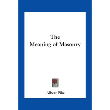 The Meaning of Masonry