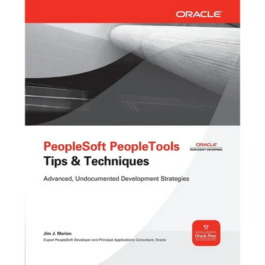 PeopleSoft PeopleTools Tips & Techniques