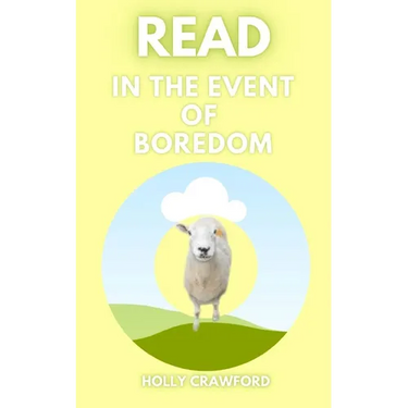 Read In The Event Of Boredom