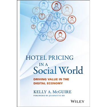 Hotel Pricing in a Social World: Driving Value in the Digital Economy