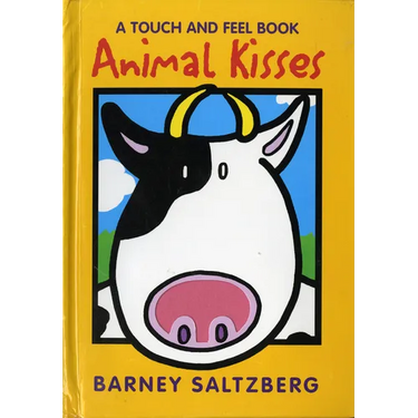 Animal Kisses: A Touch and Feel Book
