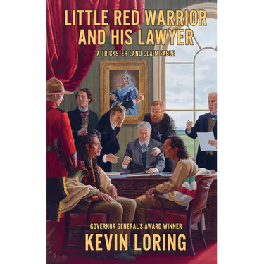 Little Red Warrior and His Lawyer: A Trickster Land Claim Fable