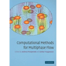 Computational Methods for Multiphase Flow