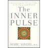 The Inner Pulse: Unlocking the Secret Code of Sickness and Health