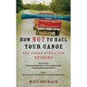 How Not to Haul Your Canoe: And Other Sven & Ole Stories