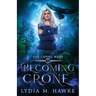 Becoming Crone