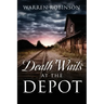 Death Waits At The Depot