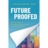 Future Proofed: The New Rules of Success in WORK & LIFE for our Modern World