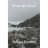 Winnipolago: Tales from the Edge of Reason