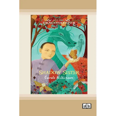 Dragonkeeper 5: Shadow Sister (Dyslexia-Friendly Edition)