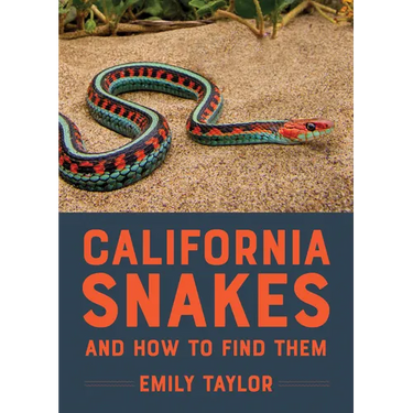 California Snakes and How to Find Them