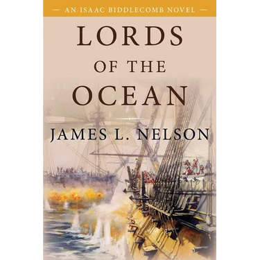 Lords of the Ocean: An Isaac Biddlecomb Novel