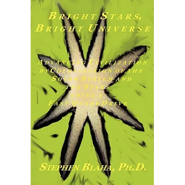 Bright Stars, Bright Universe: Advancing Civilization by Colonization of the Solar System and the Stars using a Fast Quark Drive