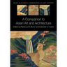 A Companion to Asian Art and Architecture