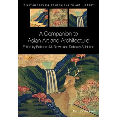 A Companion to Asian Art and Architecture