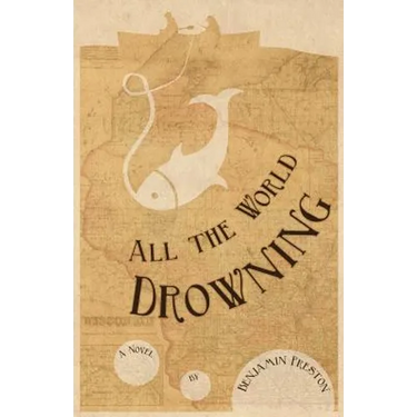 All the World Drowning