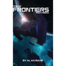 Tiny Frontiers: Revised