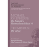 Michael of Ephesus: On Aristotle's Nicomachean Ethics 10 with Themistius: On Virtue