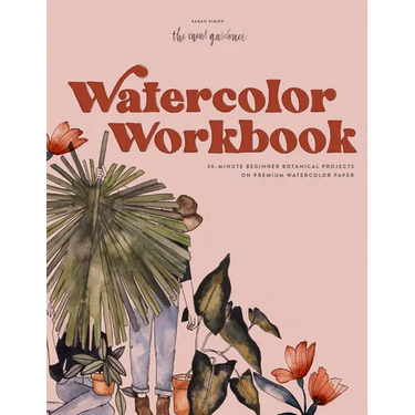 Watercolor Workbook: 25 Beginner Botanical Projects on Premium Watercolor Paper