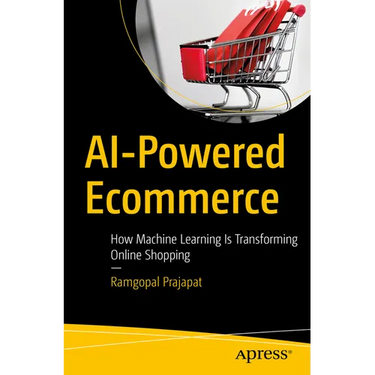 AI-Powered Ecommerce: How Machine Learning Is Transforming Online Shopping