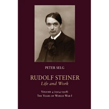Rudolf Steiner, Life and Work: 1914-1918: The Years of World War I