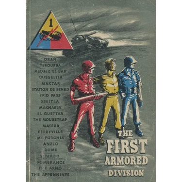 The First Armored Division A World War Two Unit History