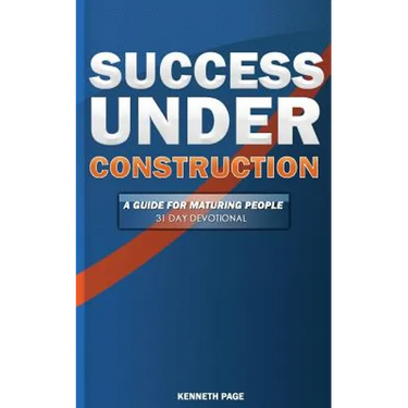 Success Under Construction: A 31 Day Devotional