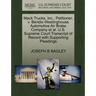 Mack Trucks, Inc., Petitioner, V. Bendix-Westinghouse Automotive Air Brake Company Et Al. U.S. Supreme Court Transcript of Record with Supporting Plea