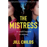 The Mistress: A gripping and emotional page turner with a killer twist