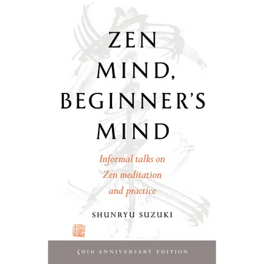 Zen Mind, Beginner's Mind: 50th Anniversary Edition