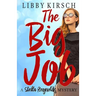 The Big Job: A Stella Reynolds Mystery