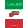 A Saucy Murder: A Sonoma Wine Country Cozy Mystery