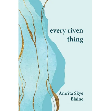 every riven thing
