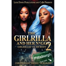 The Girlrilla and Her N*gga 2