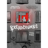 Breadcrumbs: Coming of Age in Post-Soviet Poland