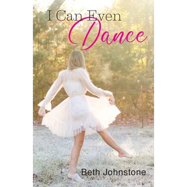 I Can Even Dance