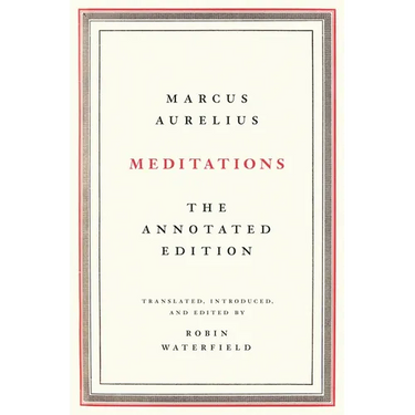 Meditations: The Annotated Edition