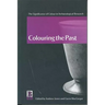 Colouring the Past: The Significance of Colour in Archaeological Research
