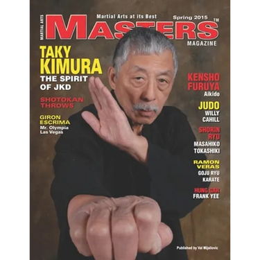 2015 Spring Issue Masters Magazine: Featuring Sifu TAKY KIMURA