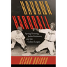 Havana Hardball: Spring Training, Jackie Robinson, and The Cuban League