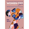 Women CFO Stories: 11 Global Leaders Who Lead By Example To Dream Big!